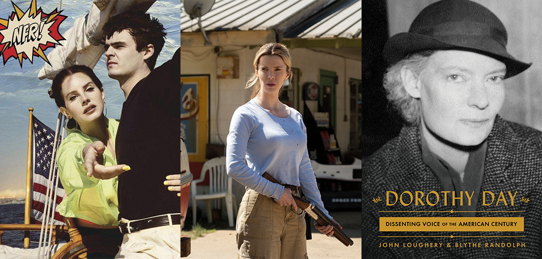 Seen, Heard, Read Lana Del Rey, 'The Hunt,' and Dorothy Day