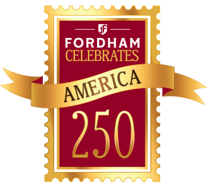 Logo featuring a gold postage stamp design with a maroon center. It displays the Fordham University Gothic F logo at the top, followed by the text "FORDHAM CELEBRATES." A gold ribbon wraps across the middle with the word "AMERICA," and the number "250" is written in large gold font at the bottom.