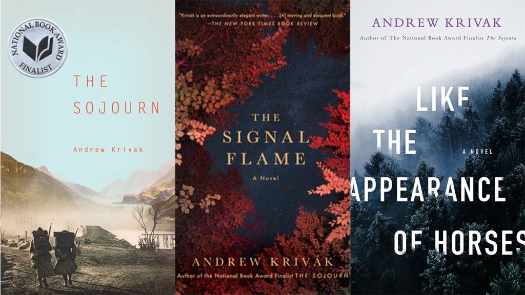 Covers of the three novels of the Dardan Trilogy by Andrew Krivak side by side: The Sojourn, showing figures walking through a misty valley; The Signal Flame, featuring a dark background with red autumn foliage; and Like the Appearance of Horses, displaying a dense, misty evergreen forest
